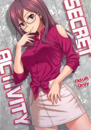 SECRET ACTIVITY