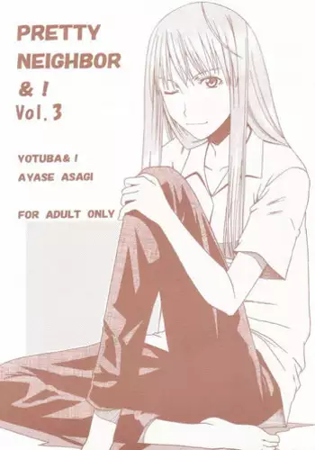 (SC26) [HOUSE OF KARSEA (Fuyukawa Motoi)] PRETTY NEIGHBOR&! Vol.3 (Yotsuba&!)