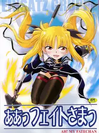 (C76) [EINSATZ GRUPPE (Charlie Nishinaka)] Ah! Fate-sama (Mahou Shoujo Lyrical Nanoha)