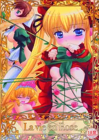(C67) [Kaitsushin (Namamo Nanase)] La vie en Rose (Rozen Maiden)