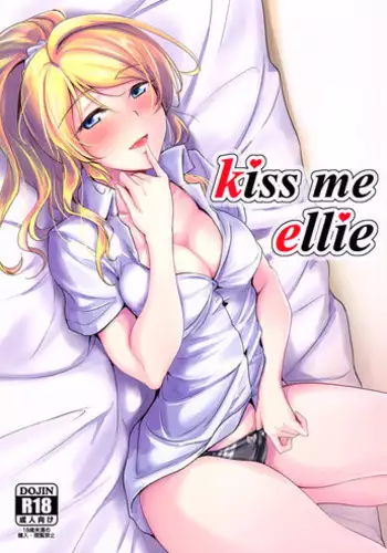 (C90) [Nuno no Ie (Moonlight)] kiss me ellie (Love Live!) [English] {doujins.com}