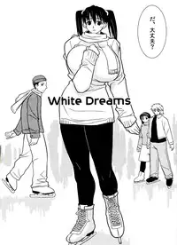 (C63) [Yaboudo Project (Narashino Zoe)] White Dreams