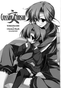 (C74) [Chicken Shark, WIREFRAME (Kurosyo, Yuuki Hagure)] Crossing Crimson (Kure-nai)