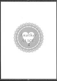 (C84) [Muzin Syoujo (Korie Riko)] Another ALICE 2