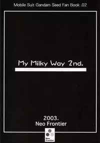 (CR33) [Neo Frontier (Takuma Sessa)] My Milky Way 2nd (Gundam SEED)