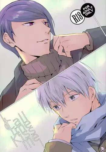 (HaruCC20) [Mellow (Hoto)] Call me Kiss me (Tokyo Ghoul)
