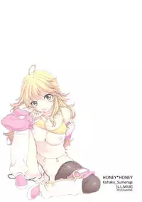 (C82) [L.L.MILK (Sumeragi Kohaku)] HONEY＊HONEY (THE IDOLM@STER) [English] [Michelle Cuunis]