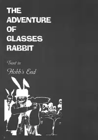 [Hobb's End (TRENT)] The Adventure of glasses rabbit