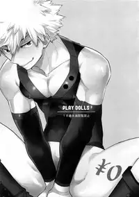 (SPARK12) [Bakuchi Jinsei SP (Satsuki Fumi)] PLAY DOLLS (Boku no Hero Academia)