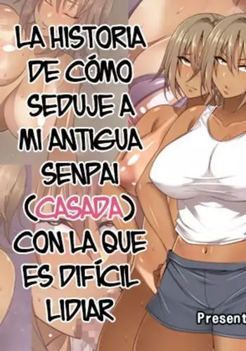 Izen to Shite Nigate na Senpai o Otosu Hanashi