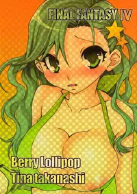 (C73) [Berry Lollipop (Takanashi China)] Honey Green (Final Fantasy IV)