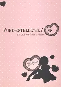 (C79) [Milk Crown (Kazuki Yuu)] Y×E×F ~YURI×ESTELLE×FLY~ (Tales of Vesperia)