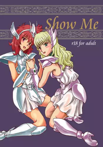 [DayBreakOfPhoenix] Show Me (Saint Seiya Saintia Sho)