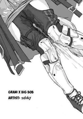 Grani x Big Bob